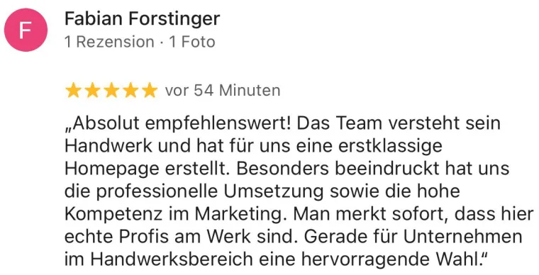 Google-Rezension von Fabian Forstinger, 5 Sterne: LISN hat eine erstklassige Homepage erstellt, mit professioneller Umsetzung und hoher Marketing-Kompetenz.