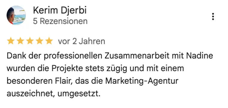 Google-Rezension von Kerim Djerbi, 5 Sterne: professionelle Zusammenarbeit, Projekte zügig und mit besonderem Flair umgesetzt.