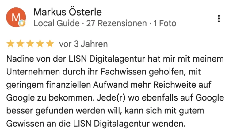 Google-Rezension von Markus Österle, 5 Sterne: mit geringem Aufwand mehr Reichweite auf Google durch das Fachwissen von LISN.